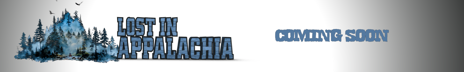 Lost In Appalachia | Coming Soon Image